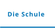 Die Schule